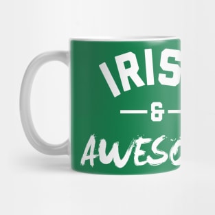 Irish and Awesome Mug